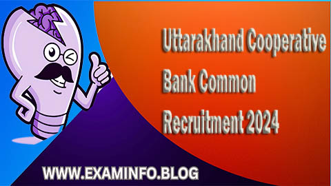 Uttarakhand Cooperative Bank Common Recruitment 2024